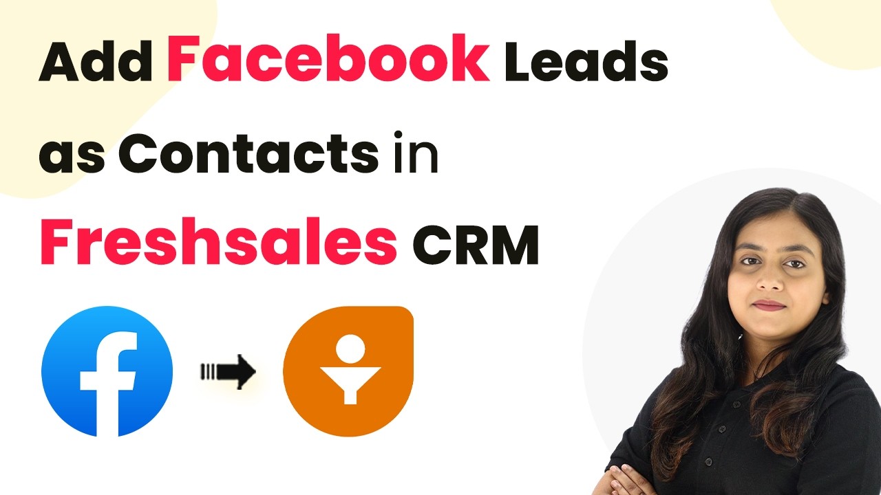 How to Add Facebook Leads as Contacts in Freshsales CRM