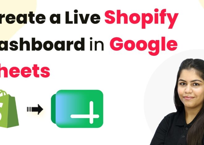 Create a Live Shopify Dashboard in Google Sheets